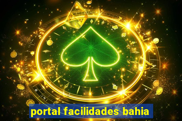 portal facilidades bahia